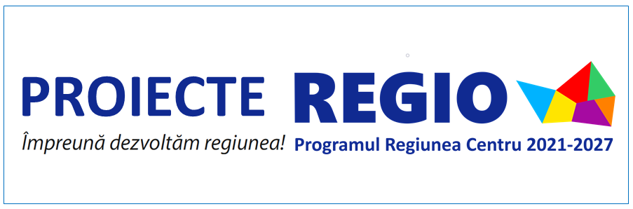 Proiecte Regio — Programul Regiunea Centru 2021-2027. Împreună dezvoltăm regiunea!